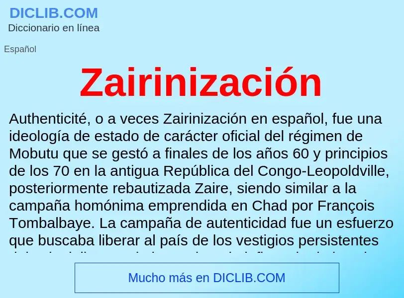 O que é Zairinización - definição, significado, conceito