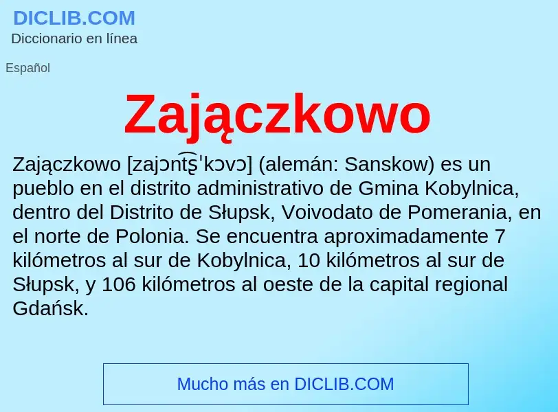 Что такое Zajączkowo - определение