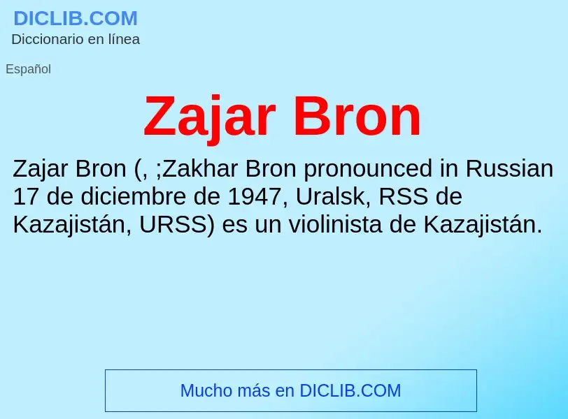 Что такое Zajar Bron - определение