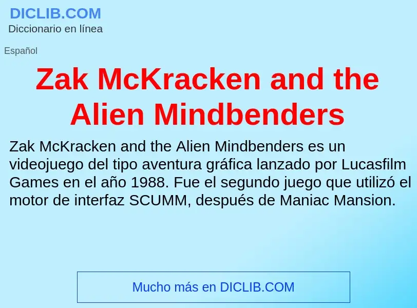 Что такое Zak McKracken and the Alien Mindbenders - определение