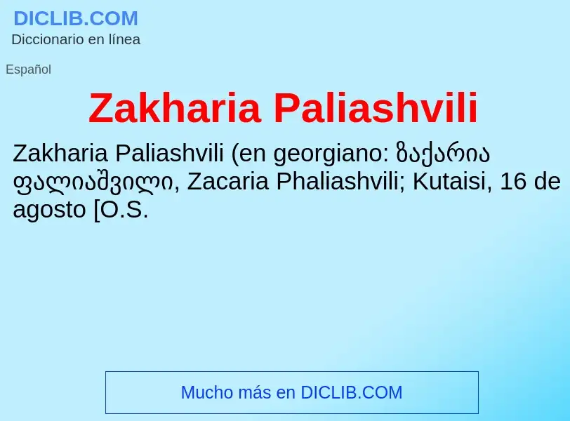 Что такое Zakharia Paliashvili - определение