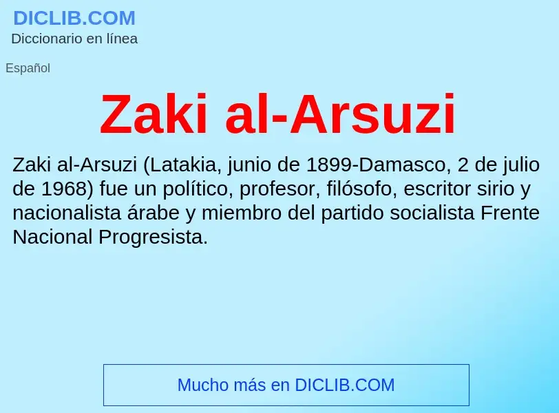 Что такое Zaki al-Arsuzi - определение