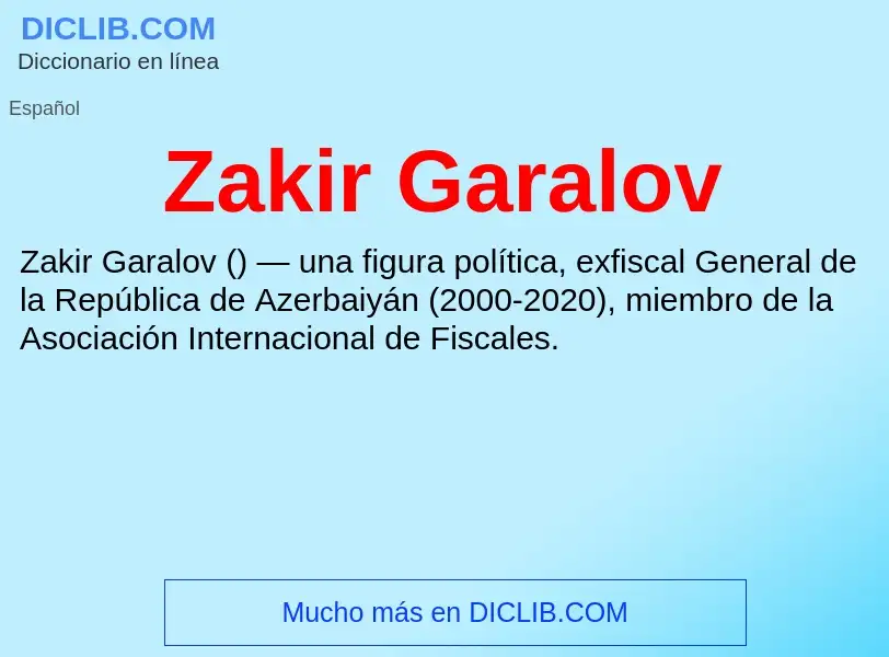 Что такое Zakir Garalov - определение