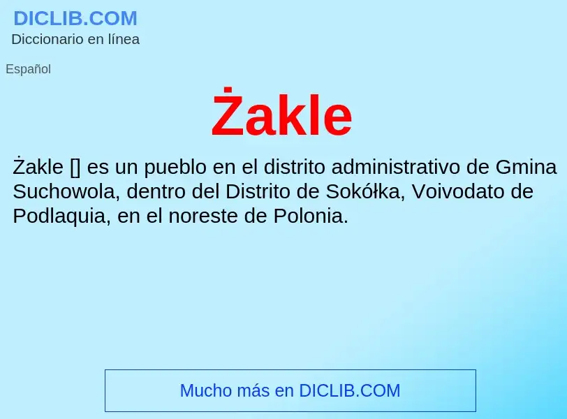 ¿Qué es Żakle? - significado y definición