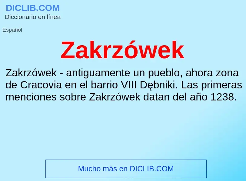 O que é Zakrzówek - definição, significado, conceito