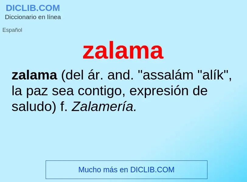 O que é zalama - definição, significado, conceito