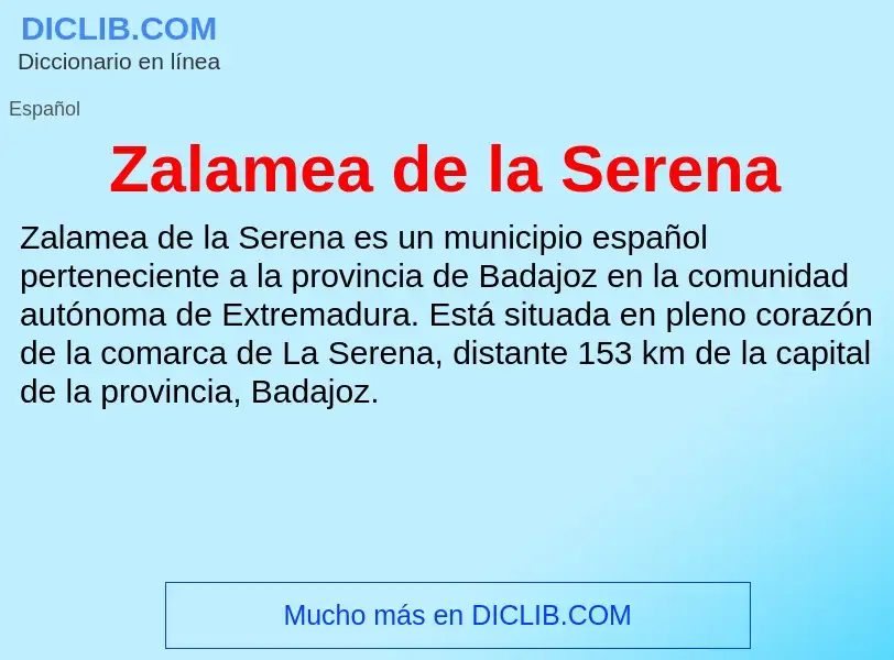 O que é Zalamea de la Serena - definição, significado, conceito