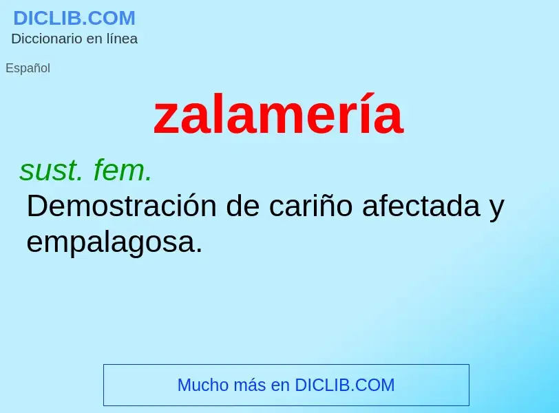 What is zalamería - meaning and definition