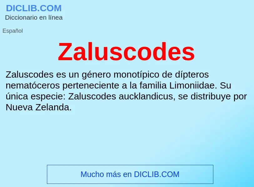 Что такое Zaluscodes - определение