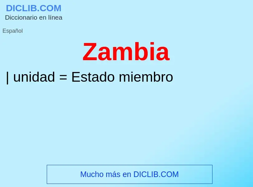 ¿Qué es Zambia? - significado y definición