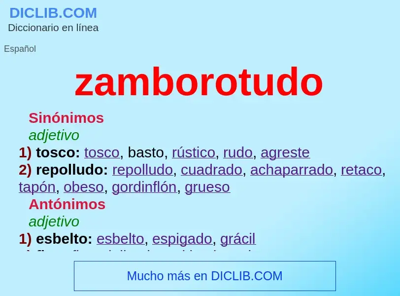 O que é zamborotudo - definição, significado, conceito