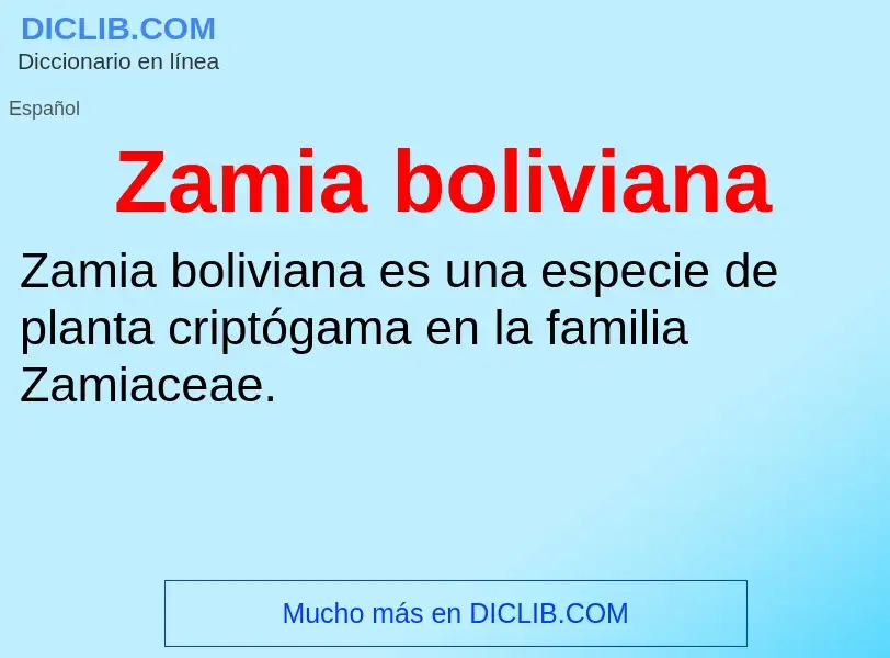 Что такое Zamia boliviana - определение