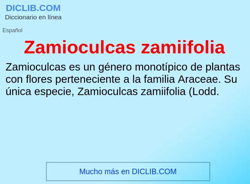 Что такое Zamioculcas zamiifolia - определение