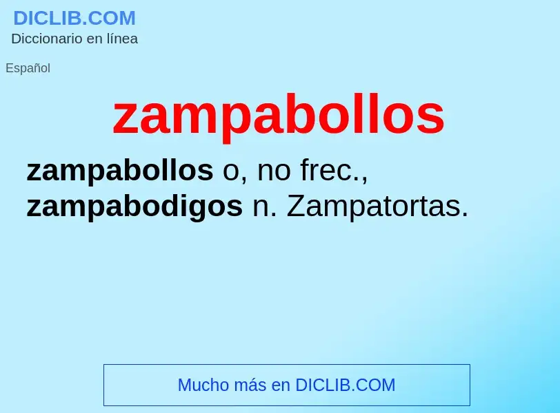 ¿Qué es zampabollos? - significado y definición