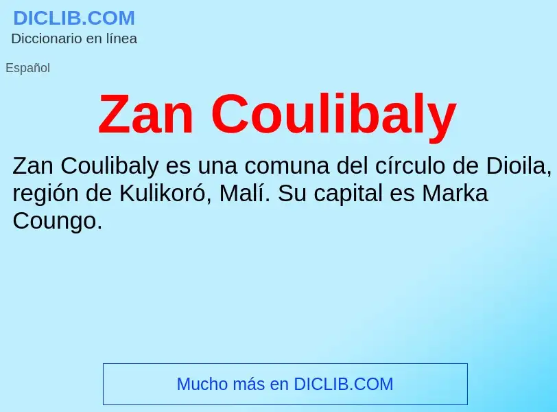 Что такое Zan Coulibaly - определение