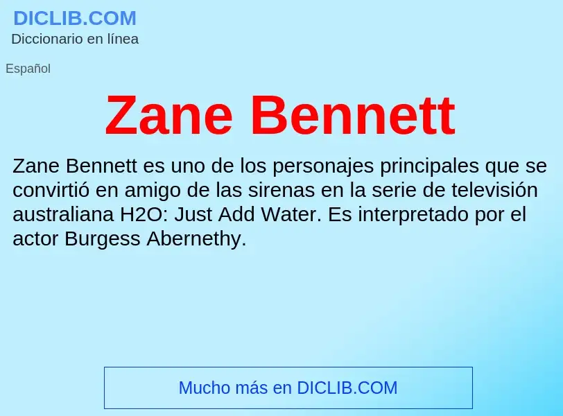 What is Zane Bennett - meaning and definition