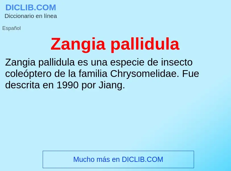 What is Zangia pallidula - meaning and definition