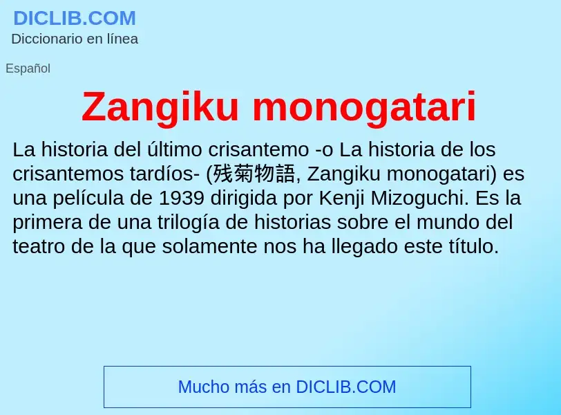 Что такое Zangiku monogatari - определение