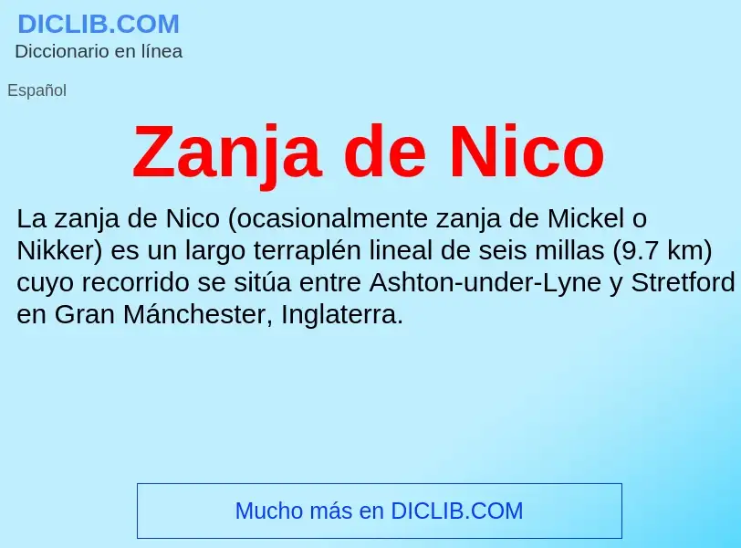 What is Zanja de Nico - meaning and definition