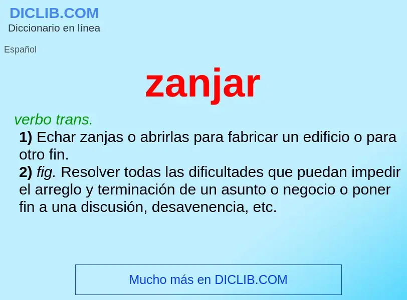 O que é zanjar - definição, significado, conceito