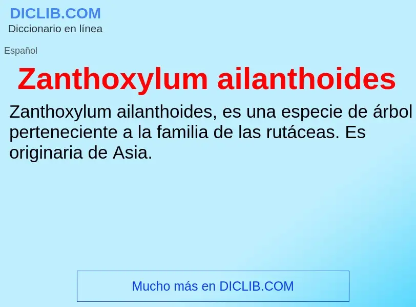 Что такое Zanthoxylum ailanthoides - определение