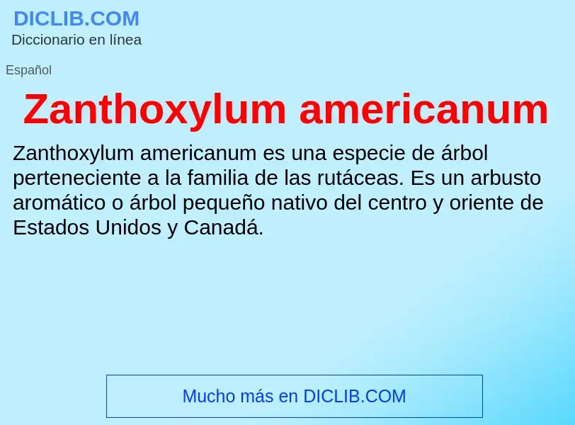 Что такое Zanthoxylum americanum - определение