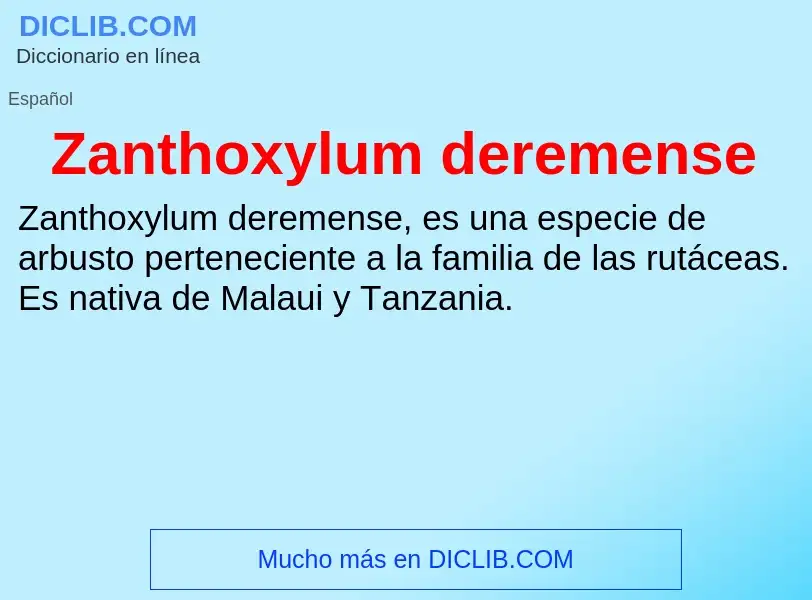 Что такое Zanthoxylum deremense - определение