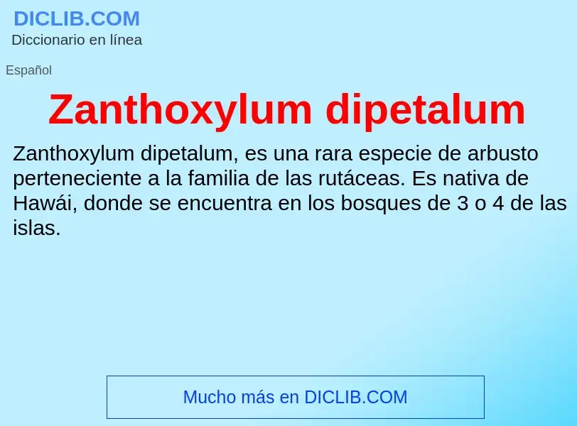 Что такое Zanthoxylum dipetalum - определение