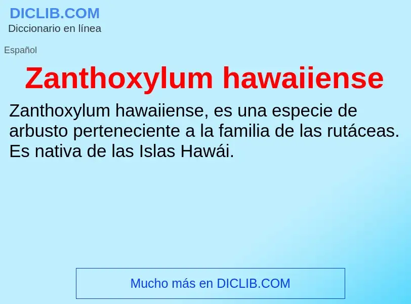 Что такое Zanthoxylum hawaiiense - определение