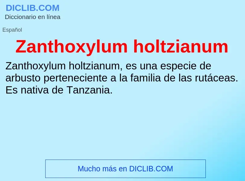 Что такое Zanthoxylum holtzianum - определение