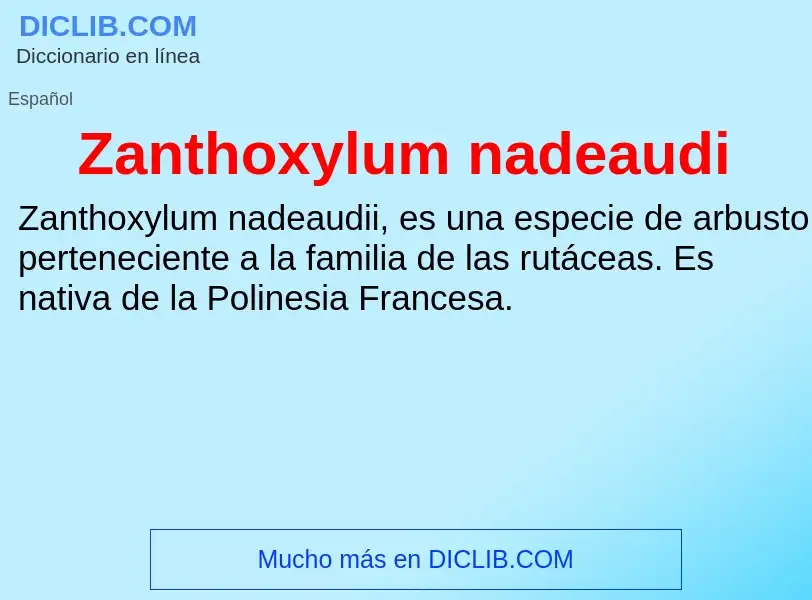 Что такое Zanthoxylum nadeaudi - определение