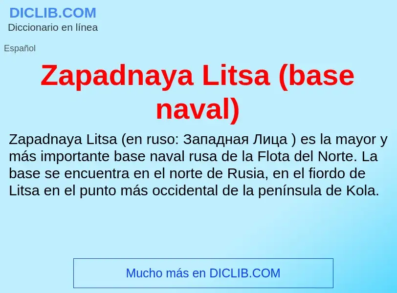 Что такое Zapadnaya Litsa (base naval) - определение