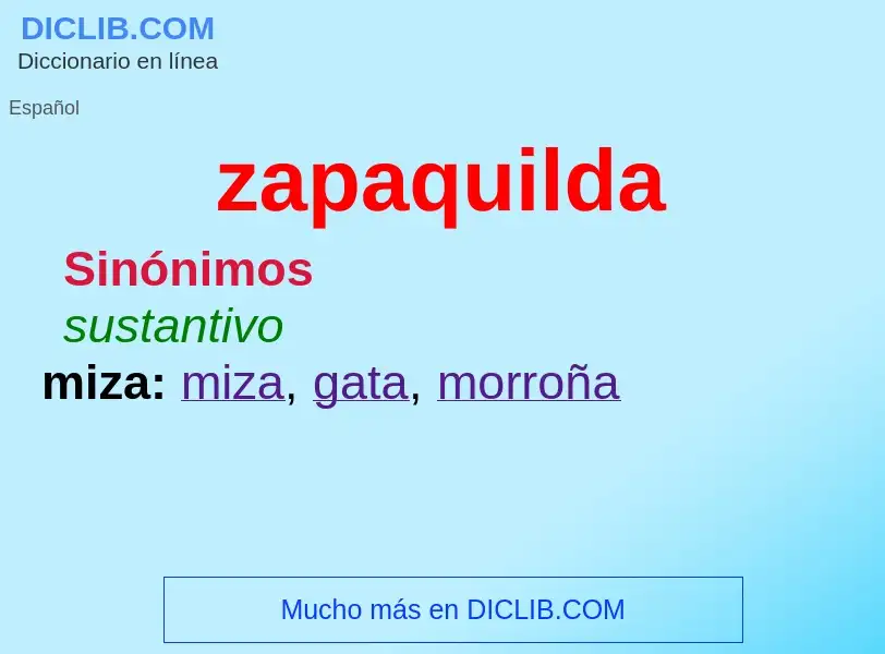 ¿Qué es zapaquilda? - significado y definición