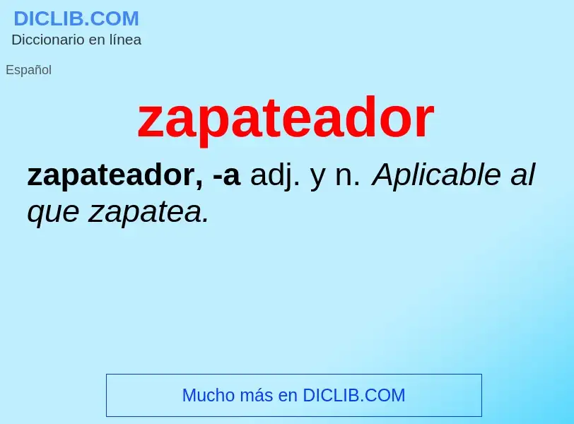 Что такое zapateador - определение