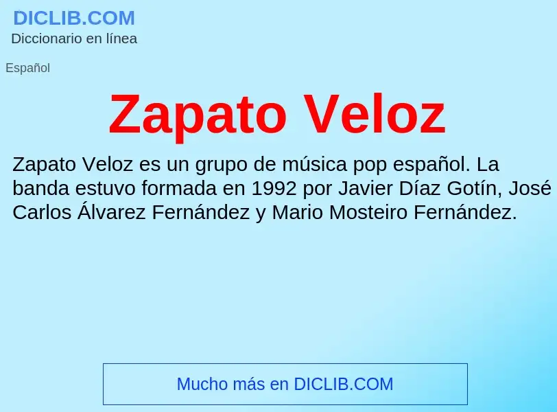 What is Zapato Veloz - meaning and definition