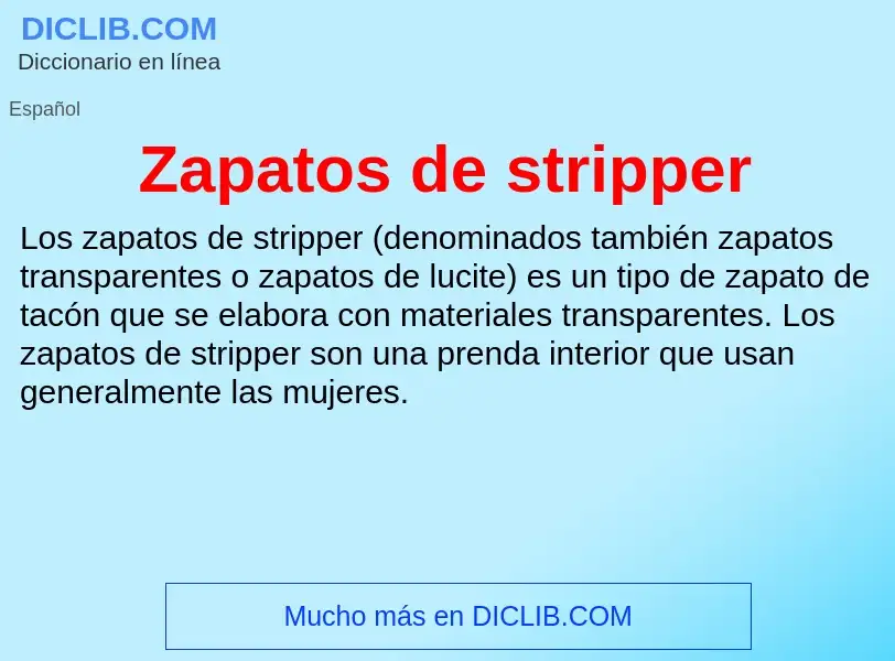 Что такое Zapatos de stripper - определение