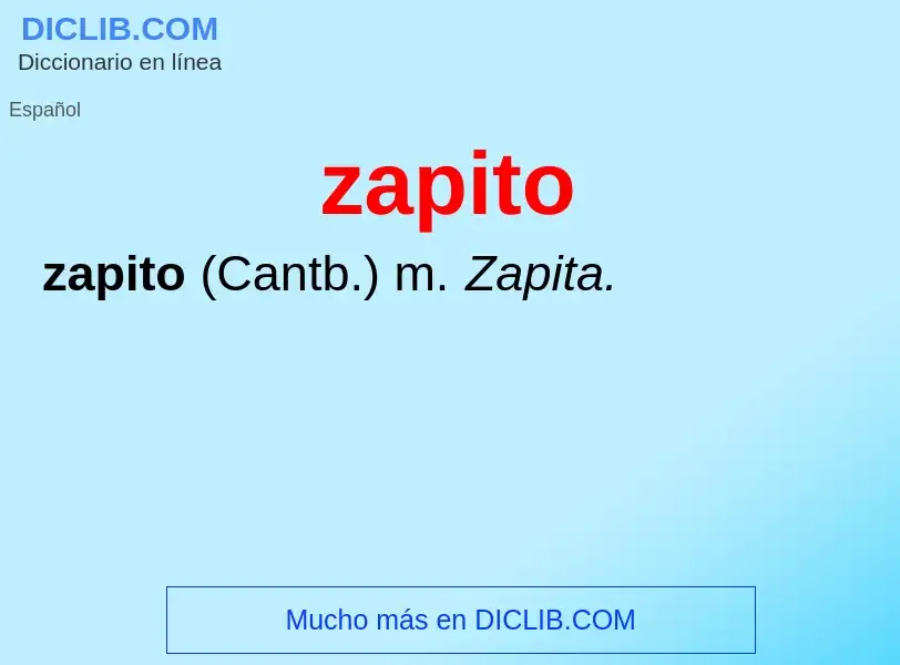 ¿Qué es zapito? - significado y definición