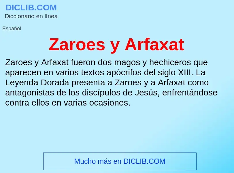 Что такое Zaroes y Arfaxat - определение