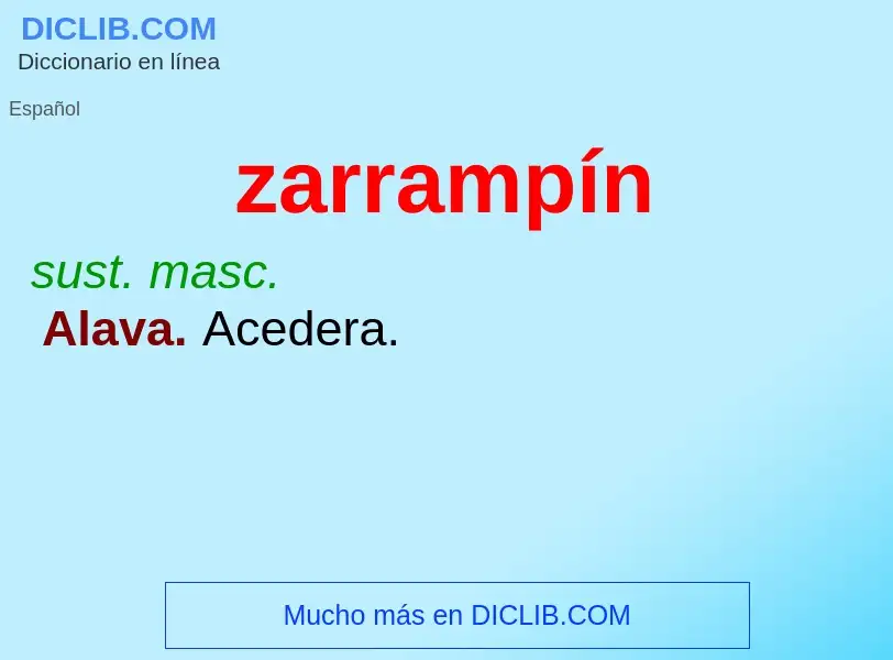 O que é zarrampín - definição, significado, conceito