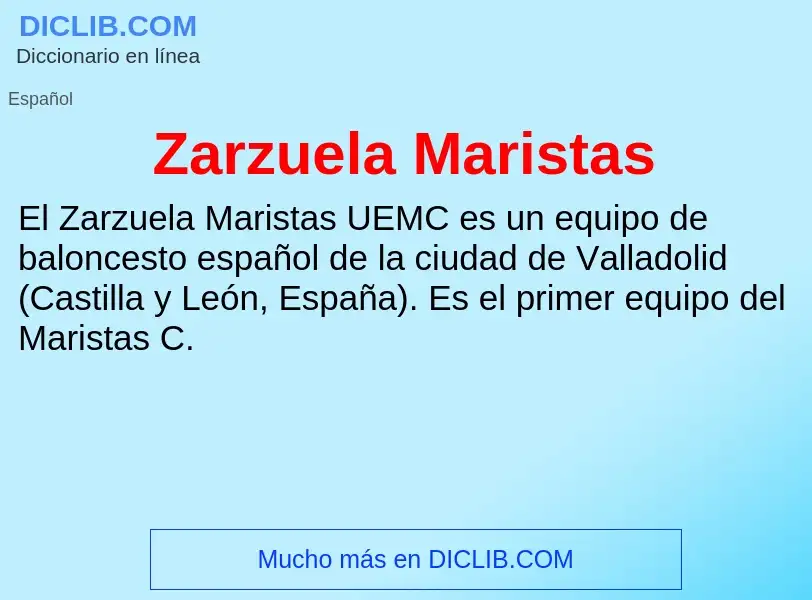 What is Zarzuela Maristas - meaning and definition