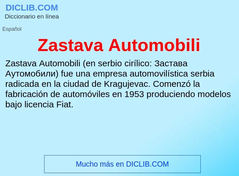 ¿Qué es Zastava Automobili? - significado y definición