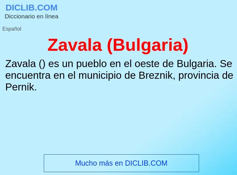 What is Zavala (Bulgaria) - meaning and definition