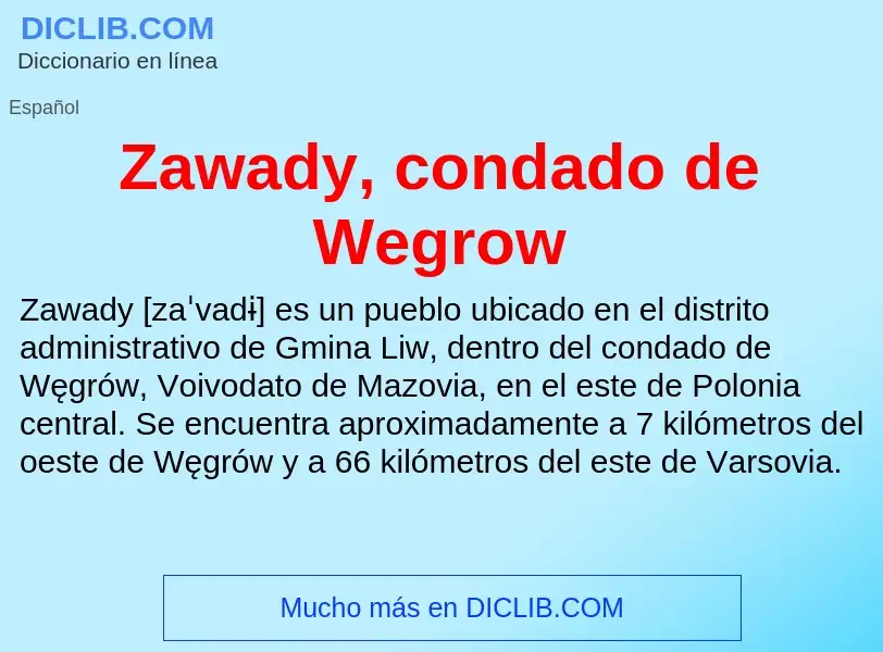 Что такое Zawady, condado de Wegrow - определение