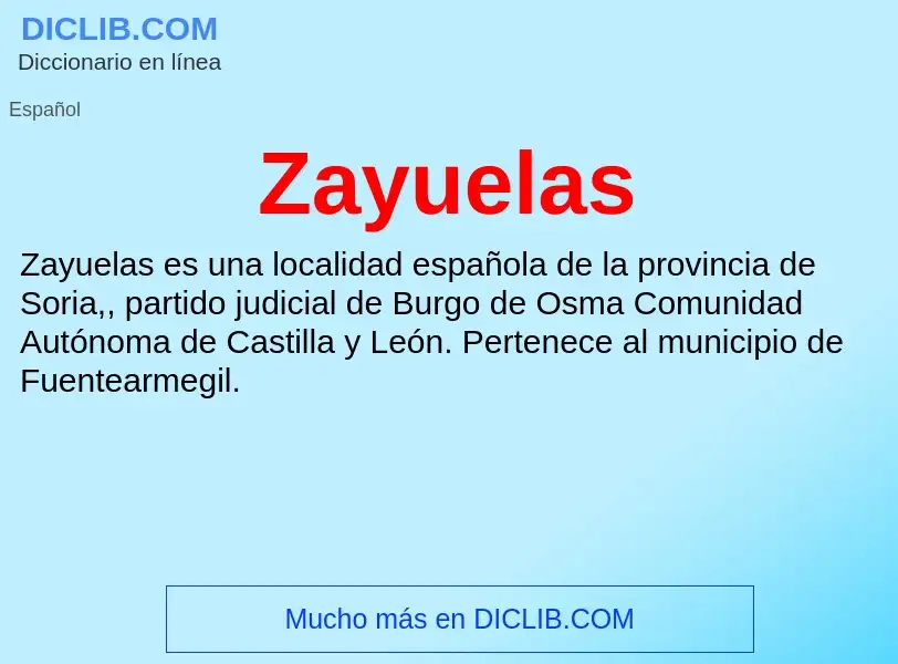 What is Zayuelas - meaning and definition