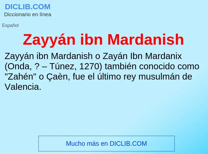 Что такое Zayyán ibn Mardanish - определение