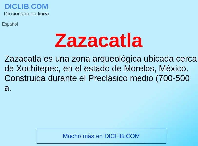 What is Zazacatla - meaning and definition