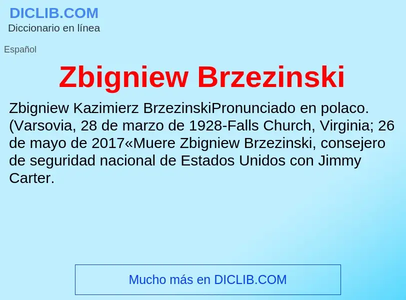 ¿Qué es Zbigniew Brzezinski? - significado y definición