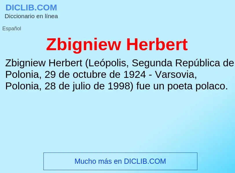 ¿Qué es Zbigniew Herbert? - significado y definición