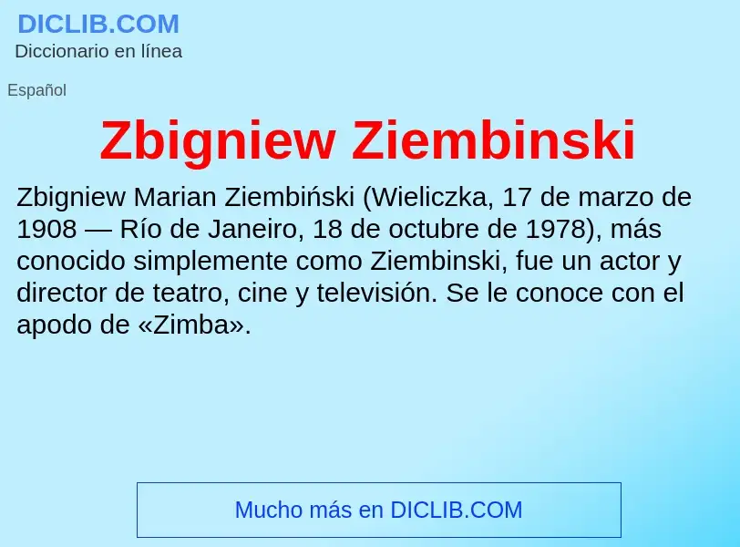 ¿Qué es Zbigniew Ziembinski? - significado y definición