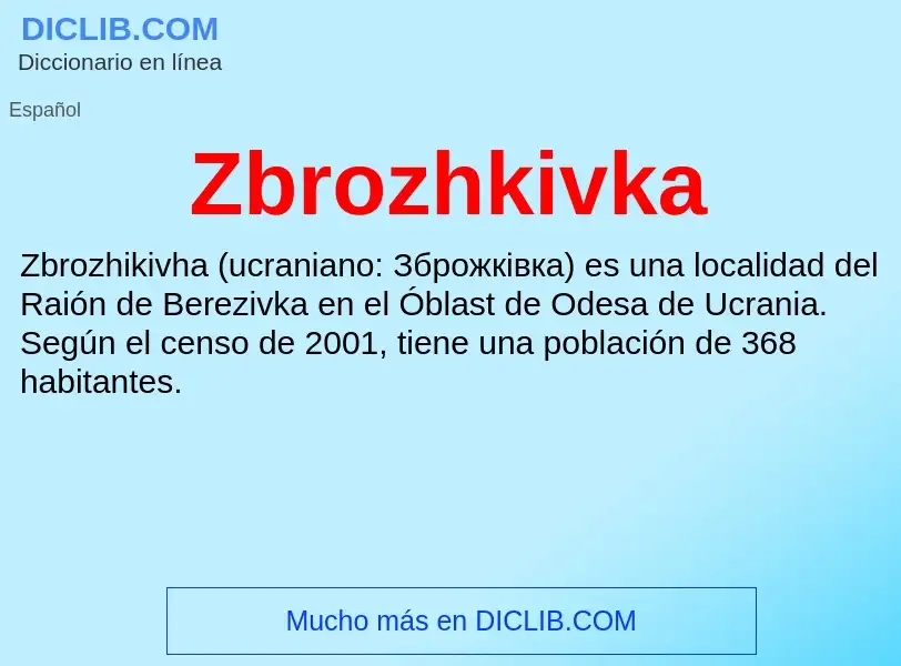 ¿Qué es Zbrozhkivka? - significado y definición